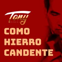 TONY-PINEDA-PORTADAS-COMO-HIERRO-CANDENTE