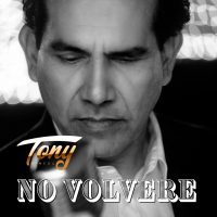 TONY-PINEDA-PORTADAS-NO-VOLVERE