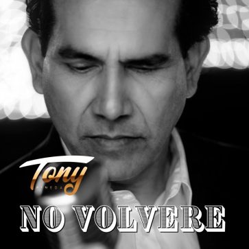TONY-PINEDA-PORTADAS-NO-VOLVERE-scaled